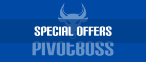 PivotBoss Special Offers